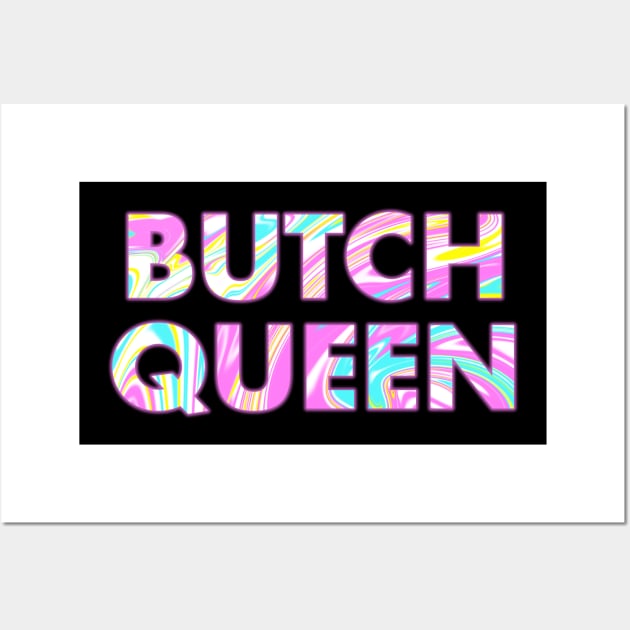 BUTCH QUEEN Wall Art by SquareClub